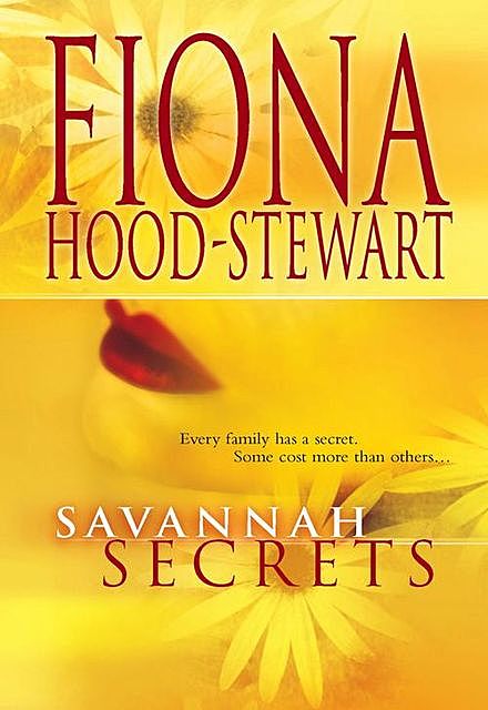 Savannah Secrets, Fiona Hood-Stewart