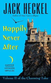 Happily Never After, Jack Heckel