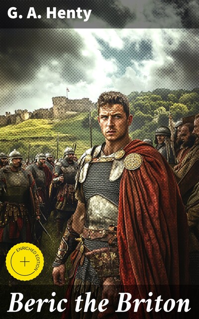 Beric the Briton, G.A.Henty