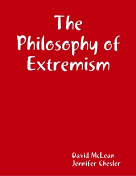 The Philosophy of Extremism, David McLean, Jennifer Chesler