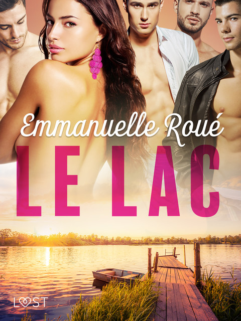 Le lac – une nouvelle érotique, Emmanuelle Roué
