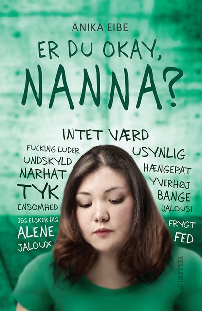 Er du okay, Nanna, Anika Eibe