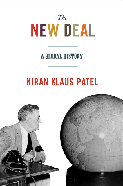 The New Deal, Kiran Klaus Patel