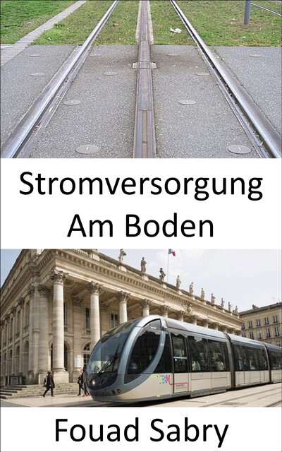 Stromversorgung Am Boden, Fouad Sabry