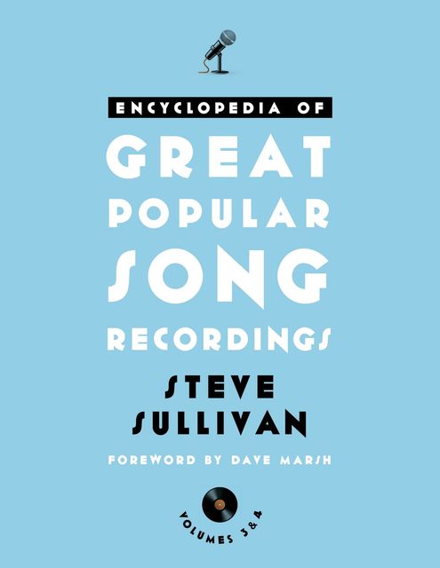 Encyclopedia of Great Popular Song Recordings, Steve Sullivan
