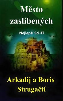 Mesto zaslibenych, Arkady Strugatsky, Boris Strugackij