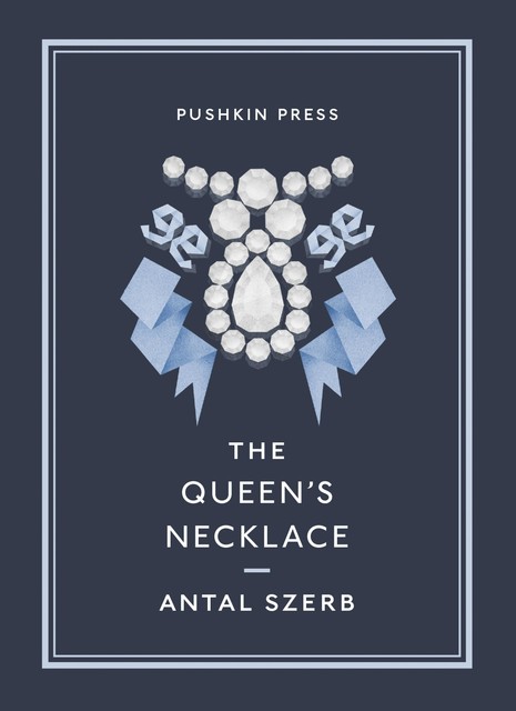 The Queen's Necklace, Antal Szerb