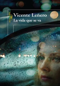 La Vida Que Se Va, Vicente Leñero