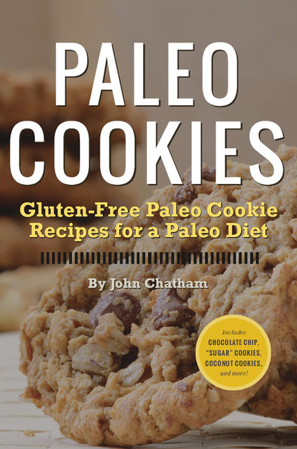 Paleo Cookies, John Chatham