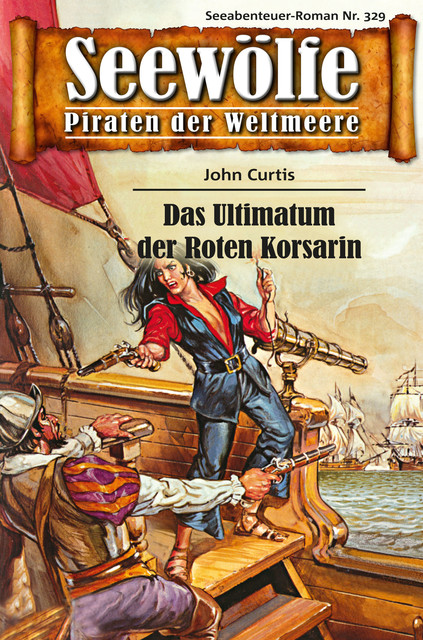 Seewölfe – Piraten der Weltmeere 329, John Curtis