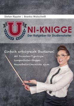 Uni-Knigge, Branko Woischwill, Stefan Rippler