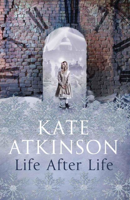 Life After Life, Kate Atkinson