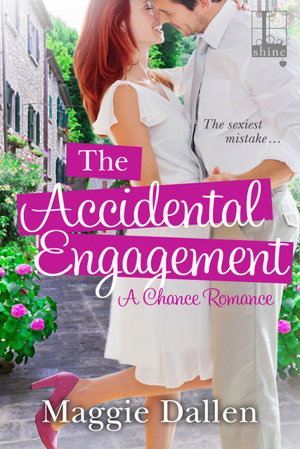 The Accidental Engagement, Maggie Dallen