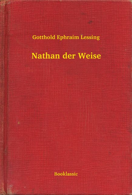 Nathan der Weise (Studienausgabe), Gotthold Ephraim Lessing