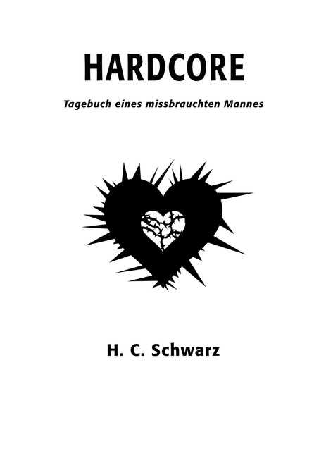 Hardcore, H.C. Schwarz