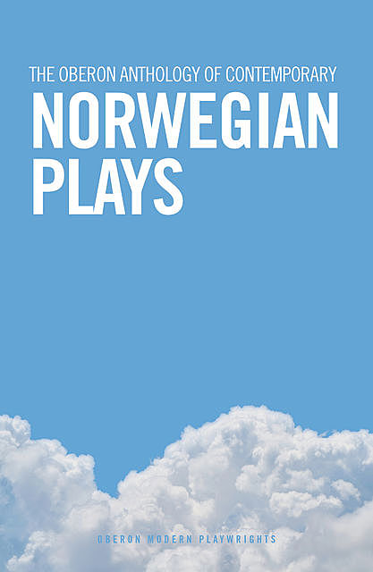 The Oberon Anthology of Contemporary Norwegian Plays, Neil Howard