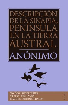 Descripción de la Sinapia, península en la tierra austral, Anónimo