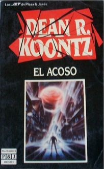 El Acoso, Dean Koontz