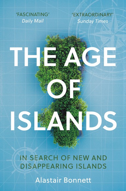 The Age of Islands, Alastair Bonnett