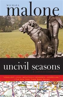 Uncivil Seasons, Michael Malone