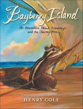 Brambleheart #2: Bayberry Island, Henry Cole