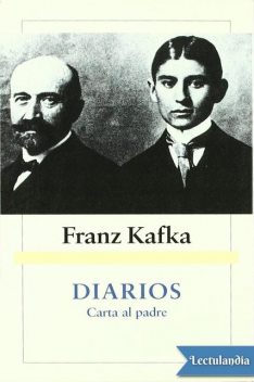 Diarios & Carta al padre, Franz Kafka