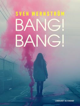 Bang! Bang, Sven Wernström