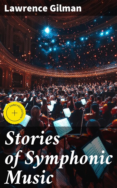 Stories of Symphonic Music, Lawrence Gilman
