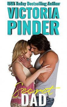 Secret Dad, Victoria Pinder