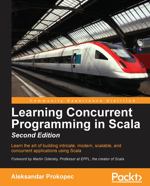 Learning Concurrent Programming in Scala, Aleksandar Prokopec