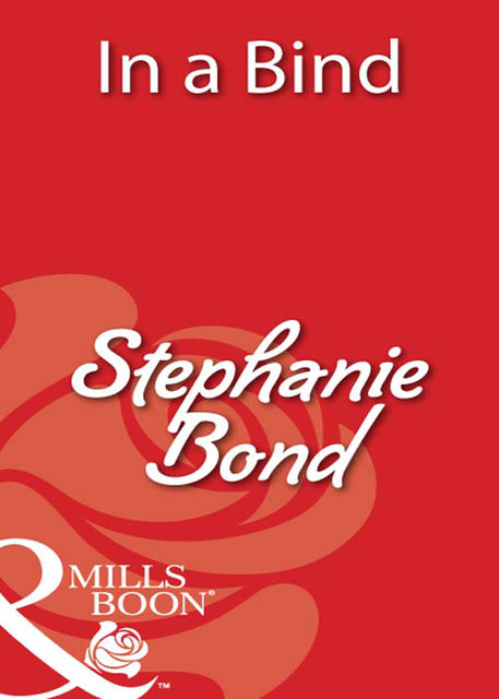 In a Bind, Stephanie Bond