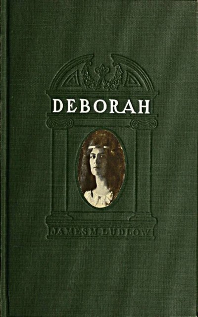 Deborah – A tale of the times of Judas Maccabaeus, James M. Ludlow