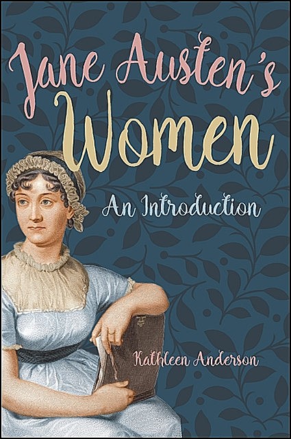 Jane Austen's Women, Kathleen Anderson