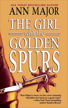The Girl with the Golden Spurs, Ann Major