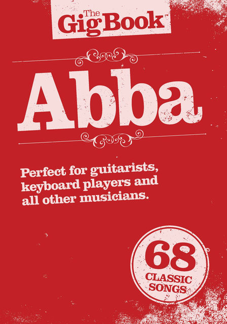 The Gig Book: Abba, Wise Publications