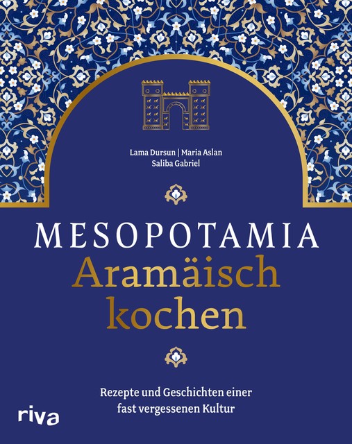 Mesopotamia: Aramäisch kochen, Lama Dursun, Maria Aslan, Saliba Gabriel