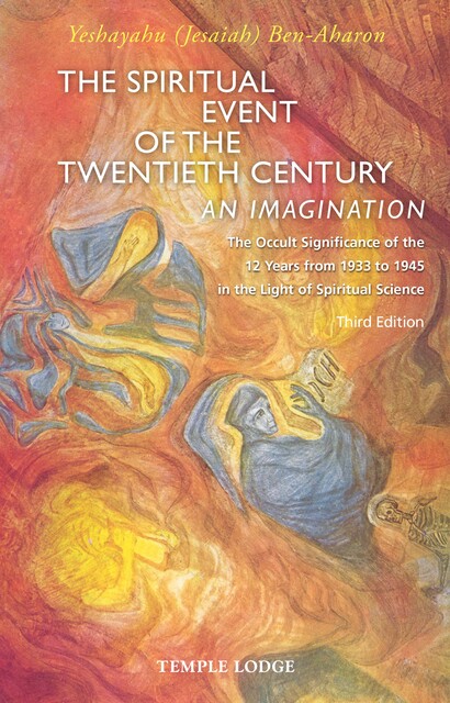 The Spiritual Event of the Twentieth Century, Yeshayahu Ben-Aharon