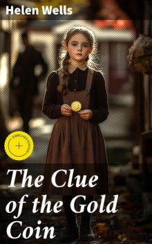 The Clue of the Gold Coin, Helen Wells