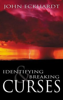 Identifying And Breaking Curses, John Eckhardt