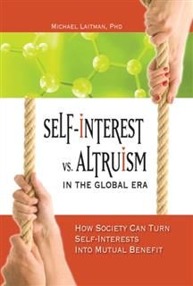 Self-Interest vs. Altruism in the Global Era, Michael Laitman