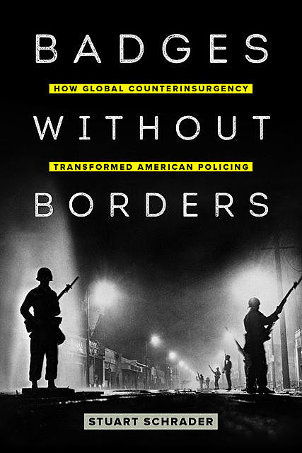 Badges without Borders, Stuart Schrader
