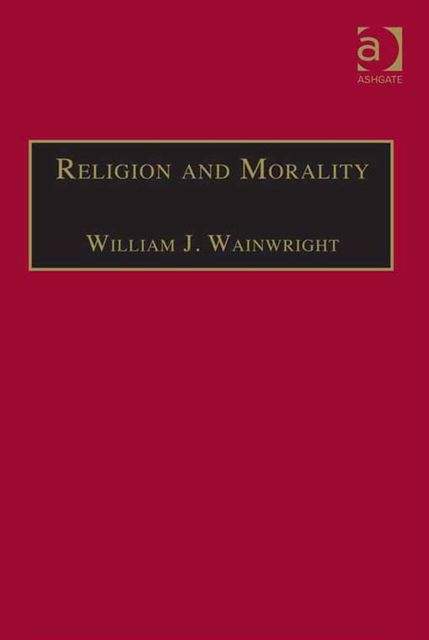 Religion and Morality, William J Wainwright