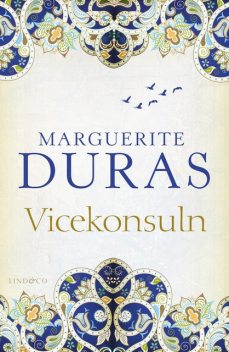 Vicekonsuln, Marguerite Duras