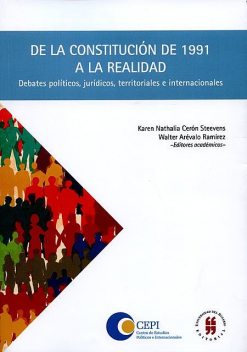 De la constitución de 1991 a la realidad, Karen Nathalia Cerón Steevens, Walter Arévalo Ramírez