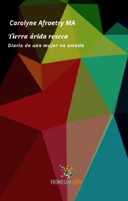 Tierra Árida Reseca, Carolyne Afroetry