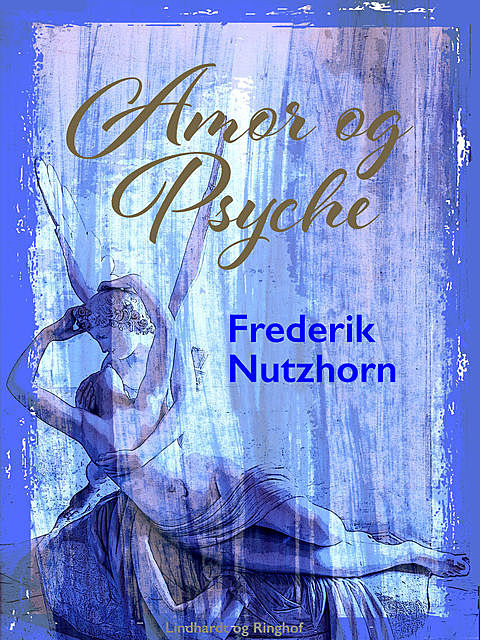 Amor og Psyche, Frederik Nutzhorn