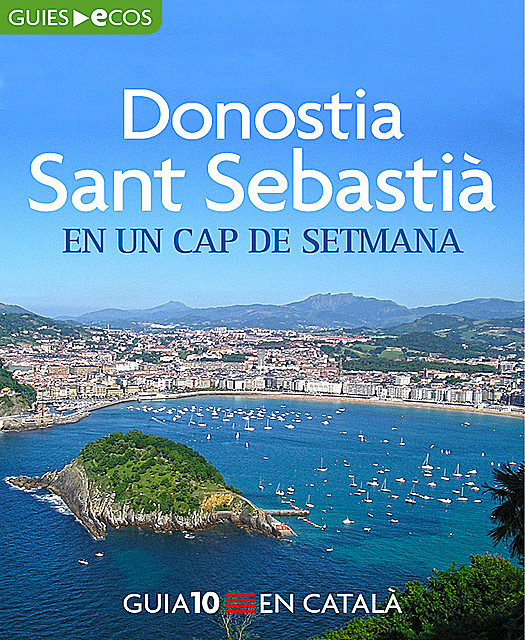 Donostia-Sant Sebastià. En un cap de setmana, Varios Autores