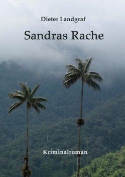 Sandras Rache, Dieter Landgraf