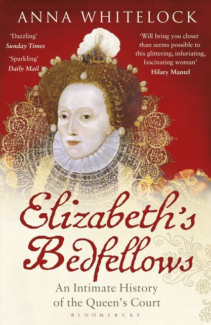 Elizabeth's Bedfellows, Anna Whitelock