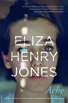Ache, Eliza Henry-Jones
